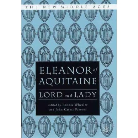 Eleanor Of Aquitaine - Bonnie Wheeler