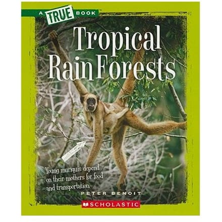 Tropical Rain Forests - PETER BENOIT
