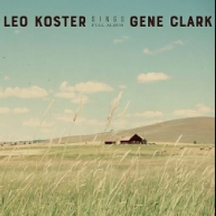 Leo Koster - Leo Koster Sings Gene Clark (Full Album) (CD)