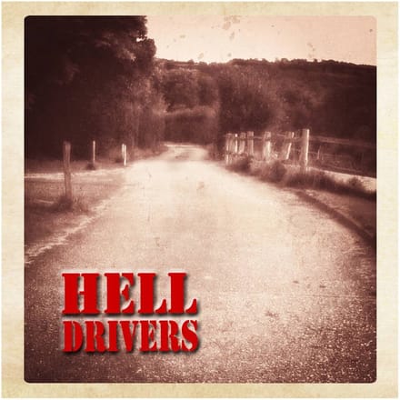 Hell Drivers - Songs Of Roads And Love And Hate (CD)
