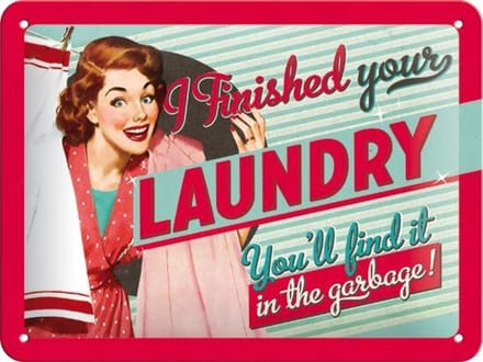 I Finished Your Laundry  Metalen wandbord in reliëf 15 x 20 cm.