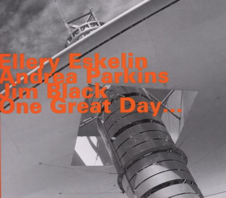 Ellery Eskelin - One Great Day... (CD)