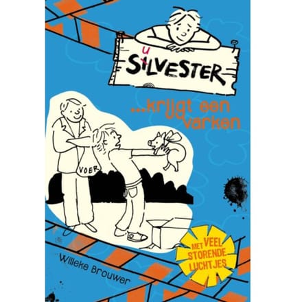 Silvester En Het Knorrende Cadeau - Deel 3 - Silvester - Willeke Brouwer