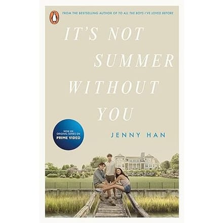 It's Not Summer Without You - Summer Tv Tie-Ins - Jenny Han