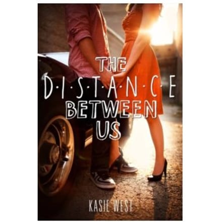 The distance between us - Kasie West
