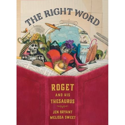 The Right Word - Melissa Sweet