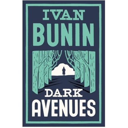 Dark Avenues - Ivan Bunin