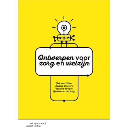 Ontwerpen Voor Zorg En Welzijn - Job van 't Veer