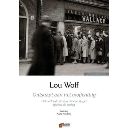 Ontsnapt Aan Het Moffentuig - Lou Wolf
