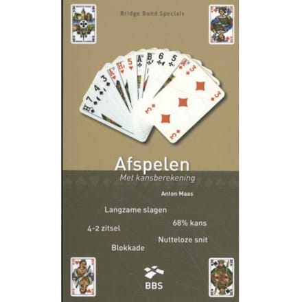 Afspelen Met Kansberekening - Bridge Bond Specials - Anton Maas