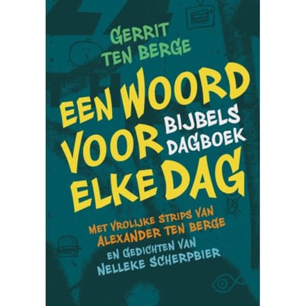 Een Woord Voor Elke Dag - Gerrit ten Berge