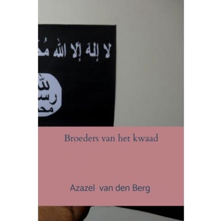 Broeders Van Het Kwaad - Azazel Van den Berg