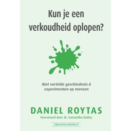 Kun Je Een Verkoudheid Oplopen? - Daniel Roytas