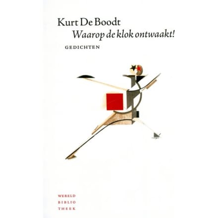 Waarop De Klok Ontwaakt! - Kurt De Boodt
