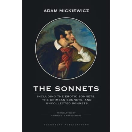 The Sonnets: Including The Erotic Sonnets, The Crimean Sonnets, And Uncollected Sonnets - Adam Mickiewicz