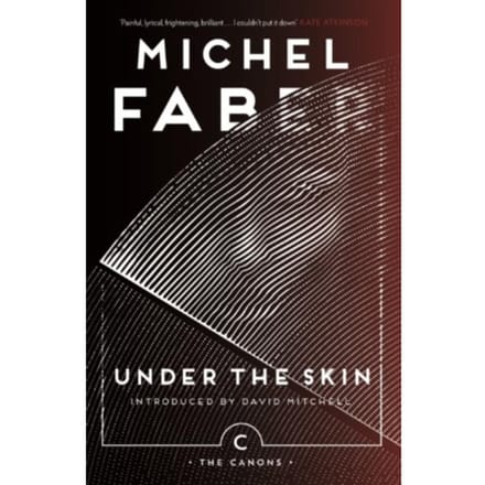 Under The Skin - Canons - Michel Faber