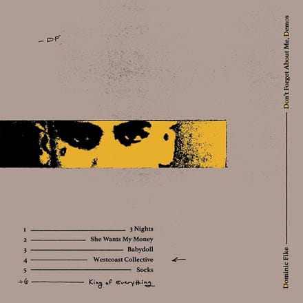 Dominic Fike - Don't Forget About Me, Demos (LP)