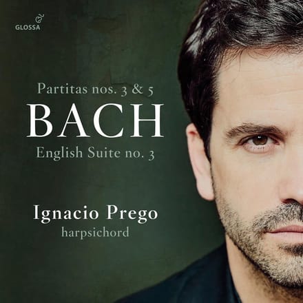 Ignacio Prego - J.S. Bach: Partita No. 3 | English Suite No. 3 | Partita No.5 (CD)