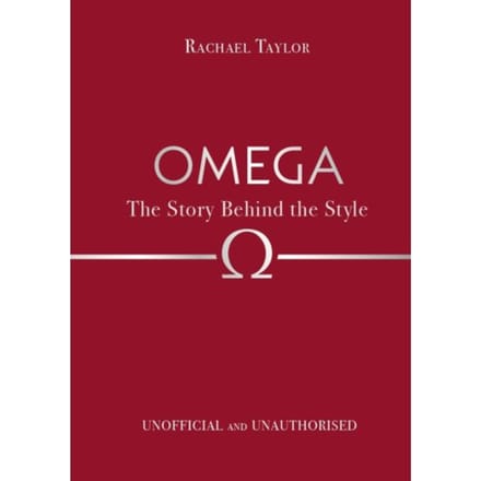 Omega: The Story Behind The Style - Rachael Taylor