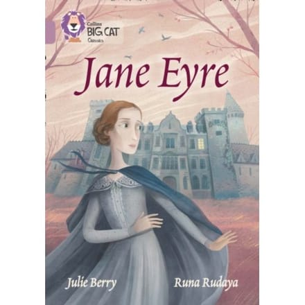 Jane Eyre - Collins Big Cat - Julie Berry