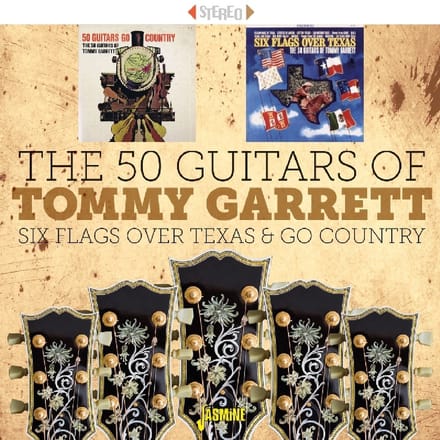 Tommy Garrett - The 50 Guitars Of Tommy Garrett. Six Flags Over Te (CD)