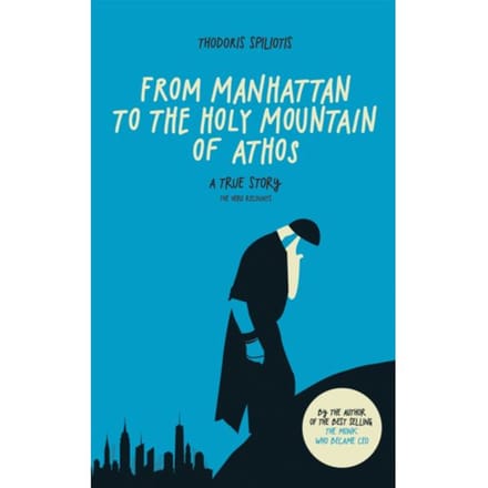 From Manhattan To The Holy Mountain Of Athos - Thodoris Spiliotis