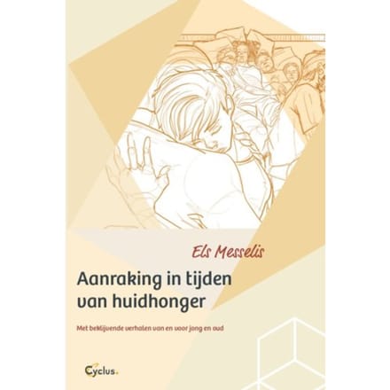 Aanraking In Tijden Van Huidhonger - Els Messelis