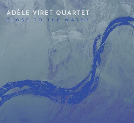 Adele Viret Quartet - Close To The Water (CD)
