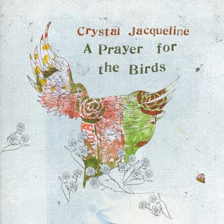 Crystal Jacqueline - A Prayer For The Birds (2 CD)