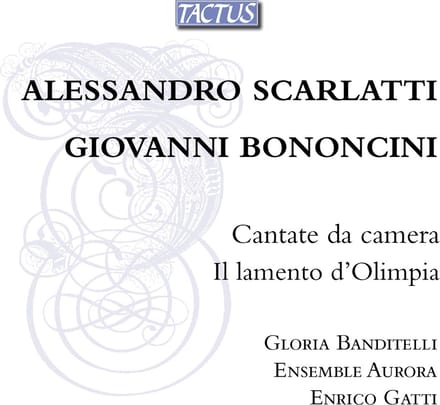 Ensemble Aurora, Enrico Gatti & Gloria Banditelli - Cantate Da Camera Il Lamento D'Olimpia (CD)