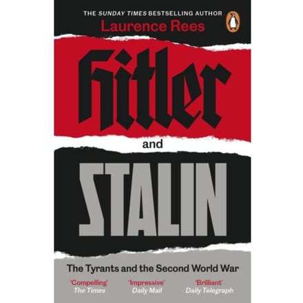 Hitler And Stalin - Laurence Rees