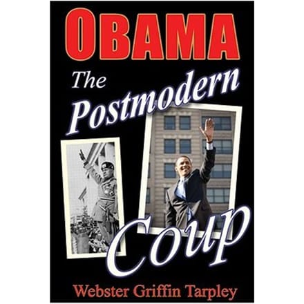 Obama - The Postmodern Coup - Webster Griffin Tarpley