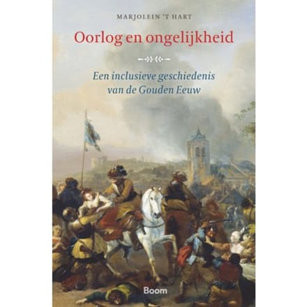 Oorlog En Ongelijkheid - Marjolein 't Hart