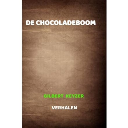 De Chocoladeboom - Gilbert Keyzer