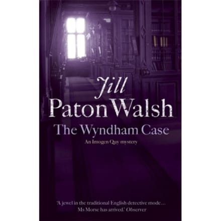 The Wyndham Case - Imogen Quy Mysteries - Jill Paton Walsh