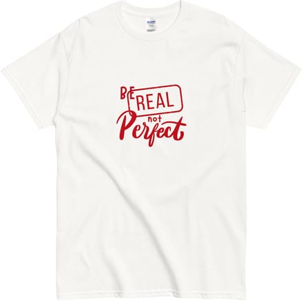 Dames en Heren T Shirt - Tekst: Be Real Not Perfect - Katoen - Wit - 2XL