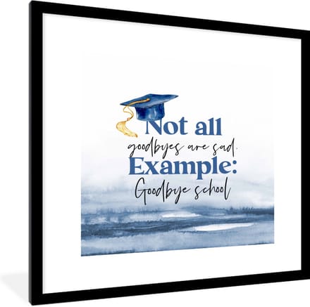 Fotolijst incl. Poster - Afstuderen - Diploma - Studenten - Quotes - 40x40 cm - Posterlijst