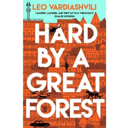 Hard By A Great Forest - Leo Vardiashvili