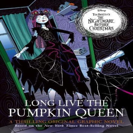 Disney Tim Burton's The Nightmare Before Christmas: Long Live The Pumpkin Queen - Shea Ernshaw