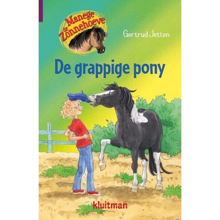 De Grappige Pony - Manege De Zonnehoeve - Gertrud Jetten