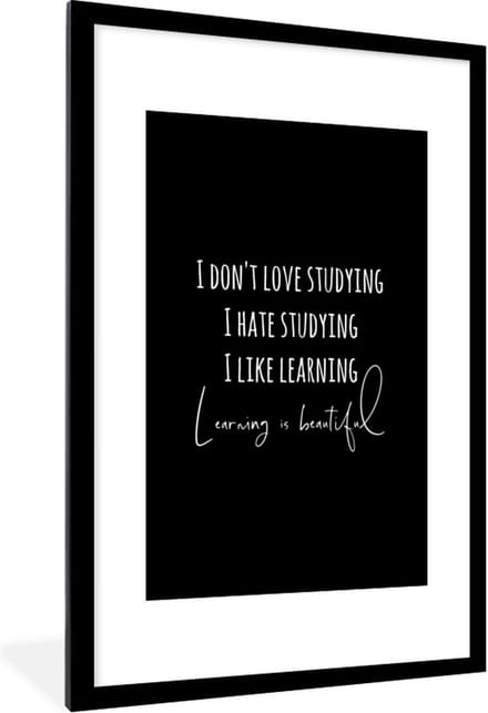 Fotolijst incl. Poster - Quote - Leren - Studeren - 80x120 cm - Posterlijst