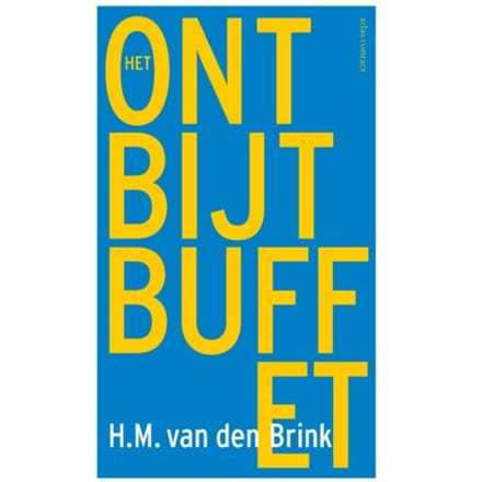 Het Ontbijtbuffet - H.M. van den Brink