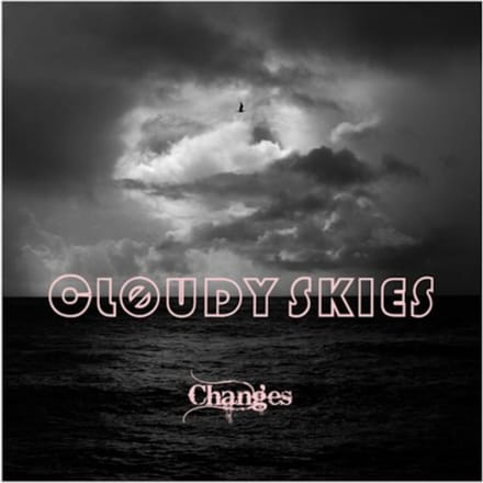 Cløudy Skies - Changes (CD)