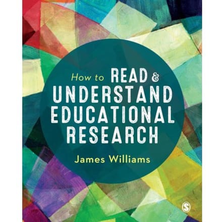 How To Read And Understand Educational Research - Williams, James