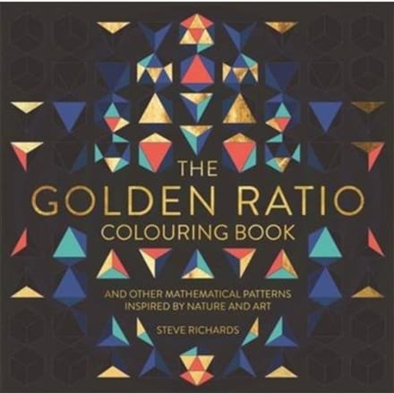 The Golden Ratio Colouring Book - Steve Richards