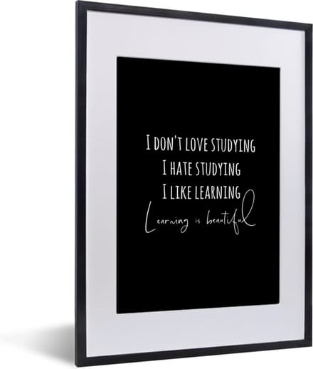 Fotolijst incl. Poster - Quote - Leren - Studeren - 30x40 cm - Posterlijst