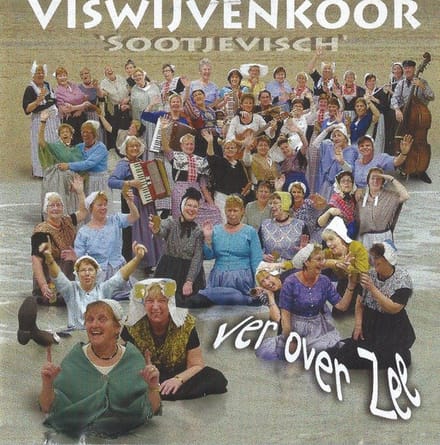 Viswijvenkoor Sootjevisch - Ver Over Zee (CD)