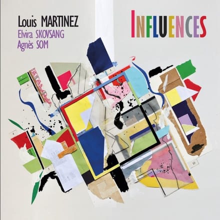 Louis Martinez, Elvira Skovsang, Agnès Som - Influences (LP)