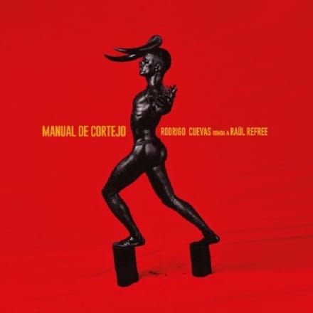 Manual De Cortejo - Rodrigo Cuevas & Raul Refree
