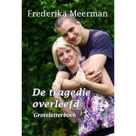 De Tragedie Overleefd - Frederika Meerman